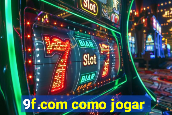 9f.com como jogar